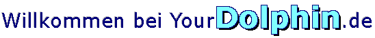 Wilkommen bei YourDolphin